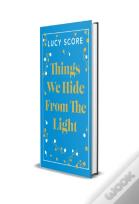 Things We Hide From The Light