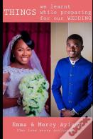 Things We Learnt While Preparing For Our Wedding