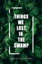 Things We Lost In The Swamp - Preview