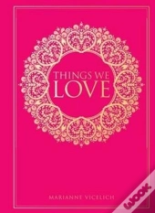 Things We Love