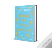 Capa do artigo Things We Never Got Over