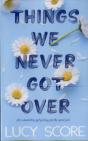 Things We Never Got Over - Preview