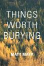 Things Worth Burying - Preview