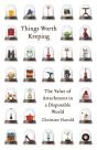 Things Worth Keeping - Preview
