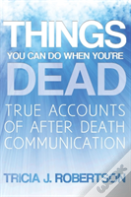 Things You Can Do When You'Re Dead!