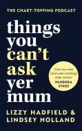 Things You Can'T Ask Yer Mum