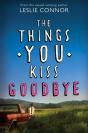 Things You Kiss Goodbye - Preview
