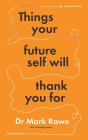 Things Your Future Self Will Thank You For - Preview