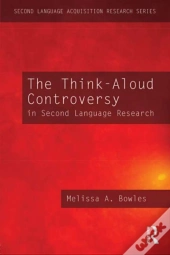 Think-Aloud Controversy In Second Language Research