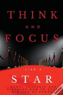 Capa do artigo Think And Focus Like A Star: Boost Yours