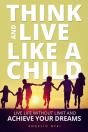 Think And Live Like A Child - Preview