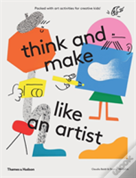 Think And Make Like An Artist