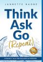Think, Ask, Go  Repeat - Preview