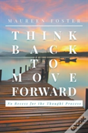 Capa do artigo Think Back To Move Forward