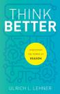 Think Better Â€“ Unlocking The Power Of Reason - Preview