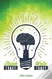 Capa do artigo Think Better, Write Better