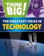Think Big!: The Greatest Ideas In Technology - Preview