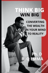 Think Big Win Big