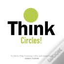 Think Circles!