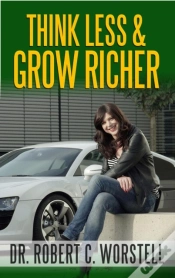 Capa do artigo Think Less And Grow Richer