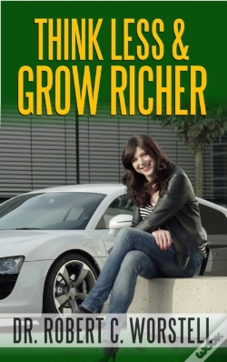 Capa do artigo Think Less And Grow Richer
