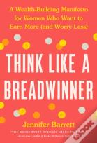 Think Like A Breadwinner