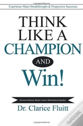 Think Like A Champion And Win!