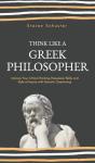 Think Like A Greek Philosopher - Preview