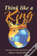 Think Like A King