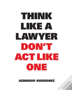 Capa do artigo Think Like A Lawyer Don'T Act Like One