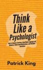 Think Like A Psychologist - Preview