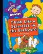 Think Like A Scientist In The Backyard - Preview