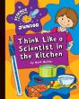 Think Like A Scientist In The Kitchen - Preview