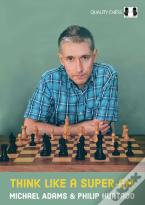 Think Like A Super-Gm