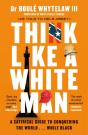 Think Like A White Man - Preview