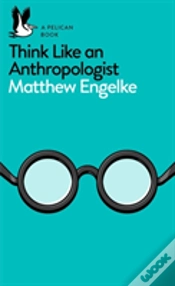 Capa do artigo Think Like An Anthropologist