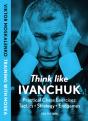 Think Like Ivanchuk - Preview