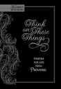 Think On These Things: Wisdom For Life From Proverbs - Preview