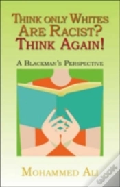 Capa do artigo Think Only Whites Are Racist? Think Again!