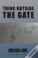 Think Outside The Gate