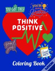 Think Positive Coloring Book