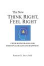Think Right, Feel Right: The New Cbt Sys - Preview