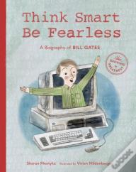 Think Smart, Be Fearless