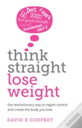 Think Straight, Lose Weight