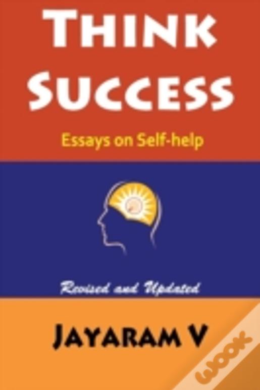 Think Success: Essays On Self-Help