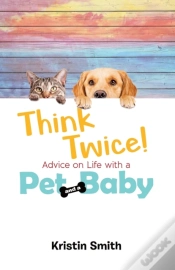 Capa do artigo Think Twice! Advice On Life With A Pet A