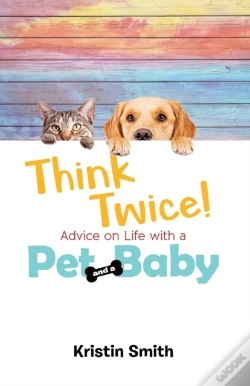 Capa do artigo Think Twice! Advice On Life With A Pet A