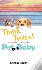 Capa do artigo Think Twice! Advice On Life With A Pet A