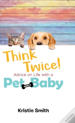 Capa do artigo Think Twice! Advice On Life With A Pet A