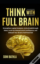 Think With Full Brain